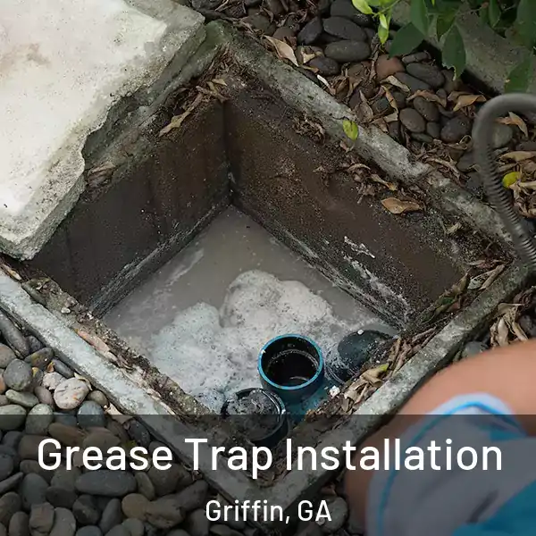  Grease Trap Installation Griffin, GA