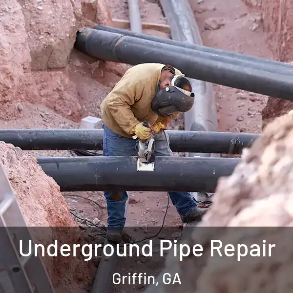  Underground Pipe Repair Griffin, GA